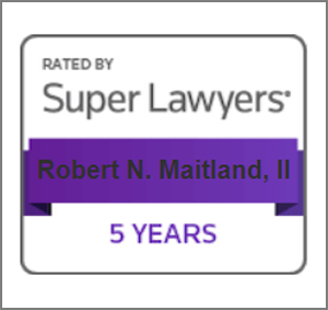Rated By Super Lawyers | Robert N. Maitland, II | 5 Years